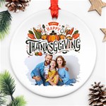Personalized Thanksgiving Photo Round Ornament Round Ornament (Two Sides) Back